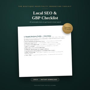 May include: A digital document titled The Boutique Hospitality Marketing Toolkit Local SEO & GBP Checklist with 40 actionable items. The white page features a Google Business Profile Core Setup section with checkboxes and a gold printable checklist seal.