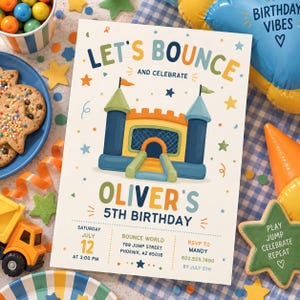 May include: A rectangular birthday invitation card featuring a colorful bounce house illustration, the text LET'S BOUNCE AND CELEBRATE OLIVER'S 5TH BIRTHDAY, along with event details including Saturday July 12 at 3:00 PM, Bounce World, and RSVP info.