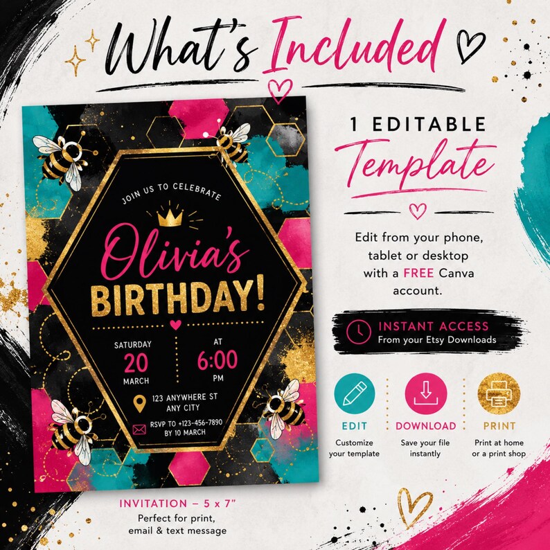 May include: An editable birthday invitation template featuring a black hexagonal frame, gold glitter accents, and bee illustrations. The text reads Olivia's BIRTHDAY, 20 MARCH at 6:00 PM, and includes placeholders for address and RSVP. Size is 5 x 7 inches.