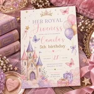 May include: A rectangular birthday invitation card featuring a castle illustration, balloons, butterflies, and gold stars. The text reads: Her Royal Fiveness, Please join us to celebrate Camila's 5th birthday, Saturday 28, 2:00 PM, 478 Enchanted Way.