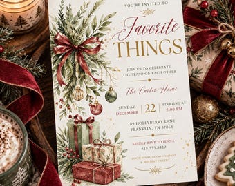 May include: A cream-colored invitation card featuring a watercolor illustration of pine branches, a red ribbon, and three wrapped gifts. The text reads: You're invited to Favorite Things, join us to celebrate the season, The Carter Home, Sunday December 22, 5:00 PM, 289 Hollyberry Lane, Franklin, TN 37064, RSVP to Jenna 615.555.8420.