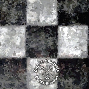 May include: Abstract digital art background featuring a checkerboard pattern in shades of gray and black. The image has a textured, painterly effect. The lower right corner displays the text "OWEN'S ORIGINALS BACKGROUNDS" with a cartoon graphic.