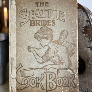 Antique Seattle Brides Cookbook /  1900's / Recipe / Advertising / Book