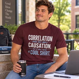 Correlation Does Not Imply Causation T-Shirt, Funny Statistics Shirt, Statistician Data Analyst Gift, Statistics Humor Tee WAT-1003