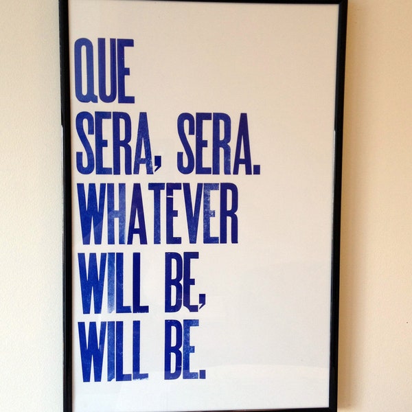 Buchdruck Poster - Que Sera, Sera
