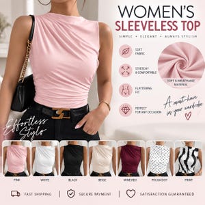 Op de afbeelding: Een mouwloze top met een hoge halslijn en geplooid stofdetail aan de zijkant. De tekst op de afbeelding luidt: WOMEN'S SLEEVELESS TOP, SIMPLE ELEGANT ALWAYS STYLISH, SOFT FABRIC, STRETCHY & COMFORTABLE, FLATTERING FIT, PERFECT FOR ANY OCCASION, A must-have in your wardrobe, Effortless Style.