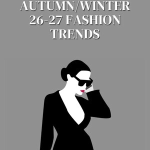 May include: A gray graphic poster featuring the text JULIET THE AUTUMN/WINTER 26-27 FASHION TRENDS in white. Below the text is a stylized illustration of a figure with dark hair, black sunglasses, and red lips, wearing a black long-sleeved top.