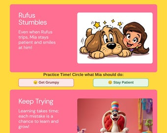 May include: A yellow educational worksheet titled Be Patient featuring two pink sections. The top section shows a cartoon of a dog named Rufus and a girl named Mia with text about patience. Below, a practice exercise asks to circle Get Grumpy or Stay Patient. The bottom section titled Keep Trying features a photo of a dog figurine in a basket wearing a colourful hat.