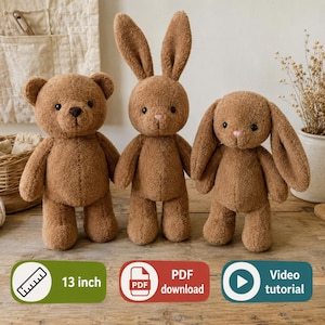 May include: Three brown plush toys consisting of a teddy bear, a rabbit with upright ears, and a rabbit with floppy ears. Each toy has a textured, fuzzy surface, dark eyes, and a stitched nose. The text 13 inch, PDF download, and Video tutorial appear.