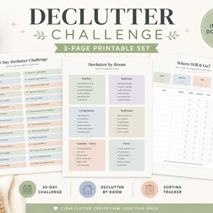 May include: A three-page printable declutter challenge set featuring a 30-day challenge list, a room-by-room decluttering guide, and a sorting tracker. The documents use a soft color palette with checkboxes and organized text for home organization.