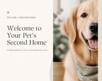 May include: A pet care welcome guide document featuring a golden retriever wearing a sage green bandana with a white tree pattern. The text reads: PET CARE WELCOME GUIDE, Welcome to Your Pet's Second Home, A simple guide to our care, communication & services, [YOUR BUSINESS NAME], Pet Sitting, Dog Walking, Loving Care.