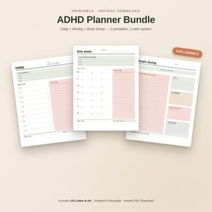 May include: A printable ADHD planner bundle featuring three pages titled today, this week, and brain dump. The documents use a soft colour palette of green, pink, and grey with sections for priorities, time blocks, and tasks in a clean layout.