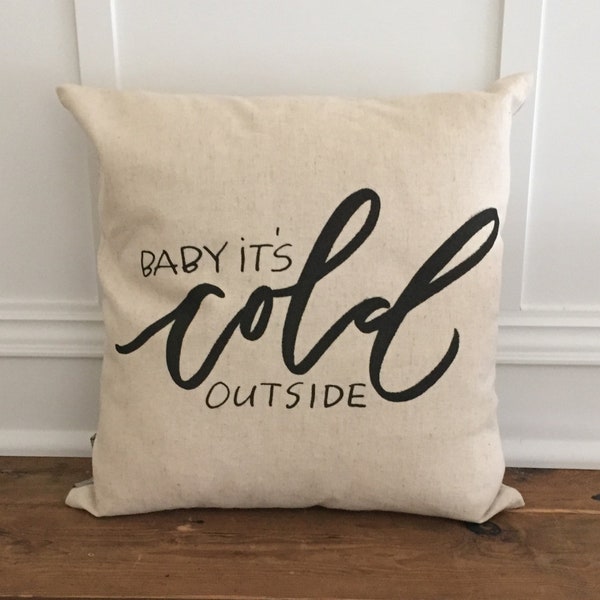 Baby It's Cold Outside (Design 1) Pillow Cover