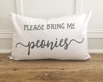 Please Bring Me Peonies Pillow Cover -spring pillow- botanical pillow - peony pillow - floral pillow - farmhouse pillow - mothers day gift