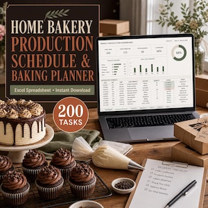 May include: A digital home bakery production schedule and baking planner displayed on a laptop screen, accompanied by a chocolate cake, cupcakes, a piping bag, and a delivery checklist on a wooden surface with the text 200 TASKS visible.