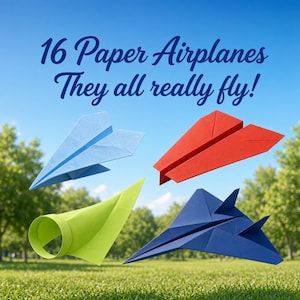 May include: Four folded paper airplanes in light blue, red, lime green, and dark blue are shown against a sky background. The text at the top reads 16 Paper Airplanes They all really fly! The airplanes feature distinct geometric shapes.