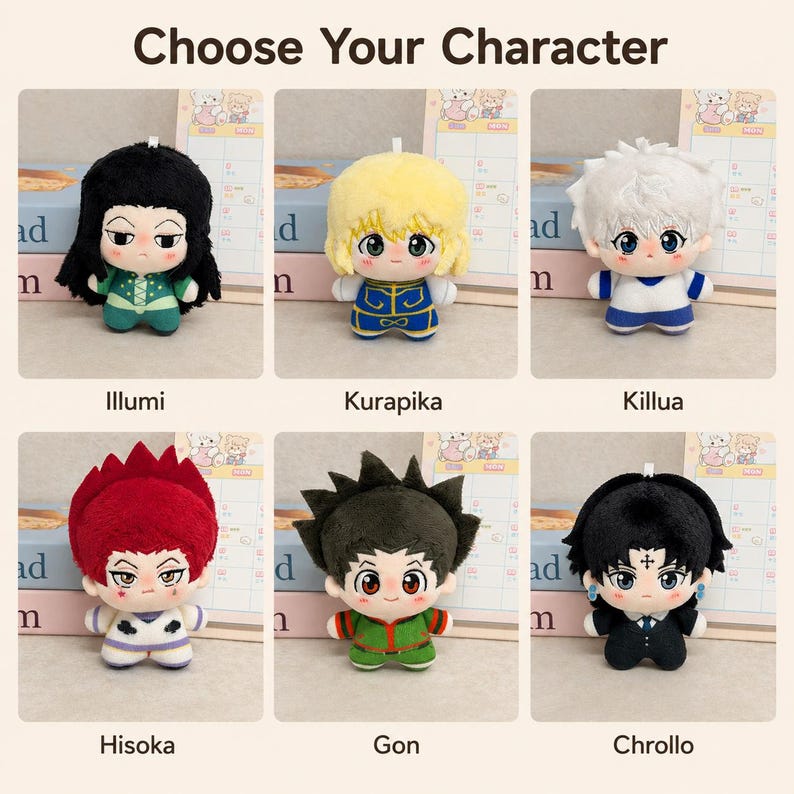 Pu&ograve; includere: Sei bambole di peluche etichettate Choose Your Character, che includono Illumi con capelli neri, Kurapika con capelli biondi, Killua con capelli bianchi, Hisoka con capelli rossi, Gon con capelli neri a punta e Chrollo con una croce sulla fronte.