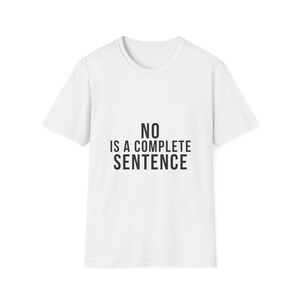 „Nein ist ein vollständiger Satz“-Shirt – Minimalistisches Grenzen-T-Shirt
