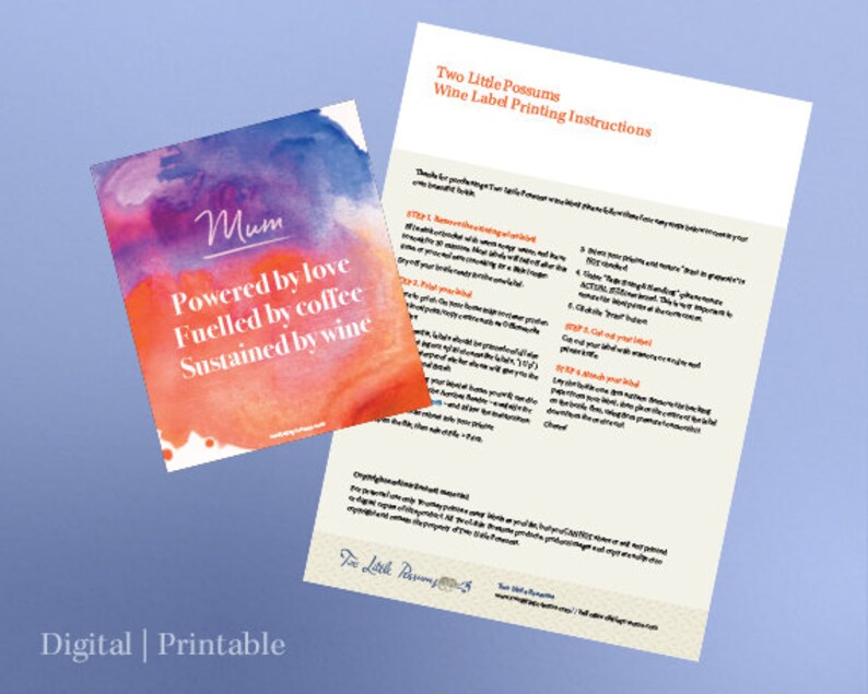 May include: A printable wine label with a watercolor background in shades of pink, orange, and purple. The text reads "Mum Powered by love Fuelled by coffee Sustained by wine".