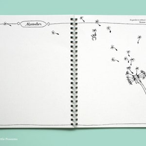 May include: A blank page from a November journal with a black and white illustration of a dandelion with seeds blowing in the wind. The quote "No garden is without weeds." by Thomas Fuller is printed at the top of the page.