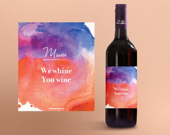 Funny Mother's Day Wine Label: We Whine You Wine (Digital Download)