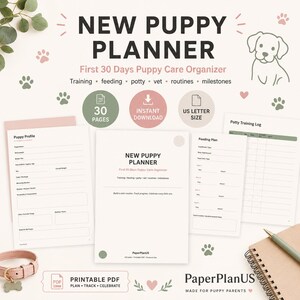 May include: A New Puppy Planner printable PDF set featuring a 30-page first 30 days puppy care organiser. Includes pages for puppy profile, feeding plan, and potty training log with US letter size specifications and puppy paw print graphics.
