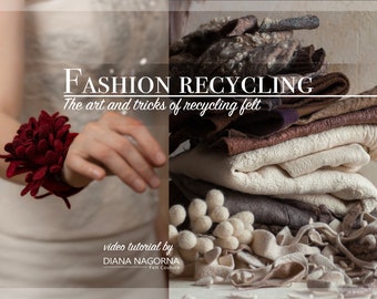 Red Felted Bracelet Video Tutorial: Fashion Recycling (Instant Download)