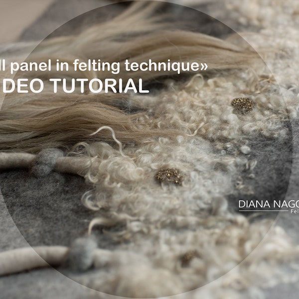 Video tutorial for wet felt wall panel, Diana Nagorna course, eco friendly wall hanging decor, boho wool felted art, guide gift for crafter