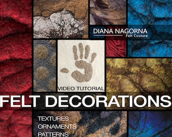 Video tutorial for textured felting techniques advanced level, 3d wool decor step by step guide, instant download original masterclass