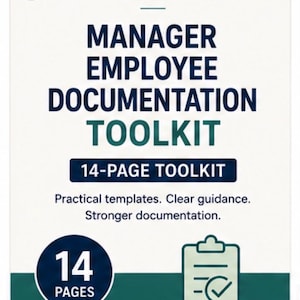 May include: A white document cover titled HR READY CO. MANAGER EMPLOYEE DOCUMENTATION TOOLKIT. It features the text 14-PAGE TOOLKIT, Practical templates. Clear guidance. Stronger documentation. A dark blue circle with 14 PAGES and a clipboard icon.