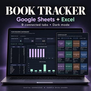 May include: A digital book tracker for Google Sheets and Excel displayed on a laptop screen. The dark mode interface features a reading dashboard with charts, statistics, and a cover gallery showing book titles, authors, and ratings.