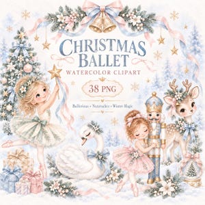May include: A digital watercolor clipart set titled Christmas Ballet featuring 38 PNG files. The image displays two ballerinas, a nutcracker, a swan, a reindeer, Christmas trees, gifts, and gold bells, all decorated with ribbons and snowflakes.