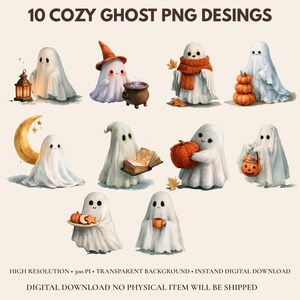 May include: Ten digital illustrations of white ghosts in various cozy autumn scenes, including ghosts with pumpkins, a lantern, a witch hat, a cauldron, a book, and warm drinks. The text reads 10 COZY GHOST PNG DESINGS, HIGH RESOLUTION, 300 PI, TRANSPARENT BACKGROUND, INSTAND DIGITAL DOWNLOAD, DIGITAL DOWNLOAD NO PHYSICAL ITEM WILL BE SHIPPED.