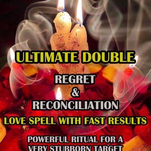 May include: A pair of white candles shaped like two figures standing together, surrounded by red rose petals and smaller lit candles. The text reads: ULTIMATE DOUBLE REGRET & RECONCILIATION LOVE SPELL WITH FAST RESULTS POWERFUL RITUAL FOR A VERY STUBBORN TARGET.