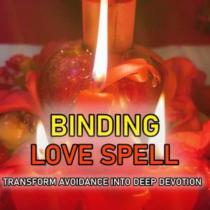 May include: A collection of red candles with lit flames surrounded by red rose petals. The text BINDING LOVE SPELL is printed in large yellow and orange letters, with the text TRANSFORM AVOIDANCE INTO DEEP DEVOTION printed below in white.