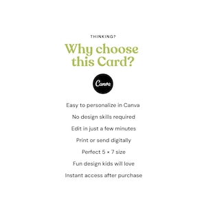 May include: A digital card template featuring the text THINKING? Why choose this Card? followed by a Canva logo and a list of features: Easy to personalize in Canva, No design skills required, Edit in just a few minutes, Print or send digitally, Perfect 5 x 7 size, Fun design kids will love, and Instant access after purchase.