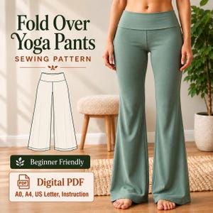 Puede incluir: Un patrón de costura digital en PDF para pantalones de yoga con cintura plegable. El texto dice Fold Over Yoga Pants SEWING PATTERN, Beginner Friendly y Digital PDF A0, A4, US Letter, Instruction. Un dibujo lineal del pantalón acompaña al texto.