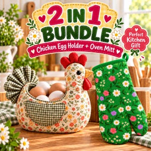 May include: A 2-in-1 bundle featuring a fabric chicken egg holder with a floral pattern and green gingham accents, filled with brown and white eggs, alongside a green oven mitt decorated with a white and pink daisy floral print.