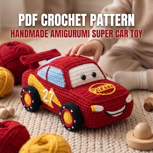 Puede incluir: Un coche de juguete amigurumi de ganchillo rojo, amarillo y azul con el número 27 en el lateral, ruedas negras y parabrisas blancos. El texto PDF CROCHET PATTERN HANDMADE AMIGURUMI SUPER CAR TOY aparece en blanco y rojo sobre el coche.
