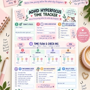 May include: An ADHD Hyperfocus Time Tracker printable planner page featuring sections for daily focus, start and check-in plans, time flow tracking, and reality checks. The design includes pastel colors, numbered steps, and motivational text.