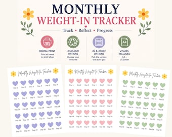 May include: A monthly weight-in tracker digital print featuring the text Monthly Weight-In Tracker, Track, Reflect, Progress. Includes three sheets with purple, pink, and green heart icons labelled Day 1 through Day 30, decorated with yellow flowers.