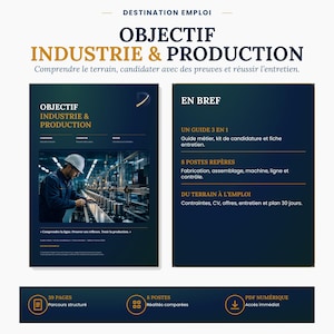 Industry and Production Guide - Career guide, application, CV, interview and 30-day plan – PDF 39 pages