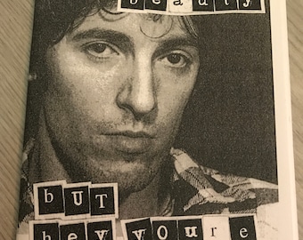 You Ain't A Beauty - A Zine About Bruce Springsteen