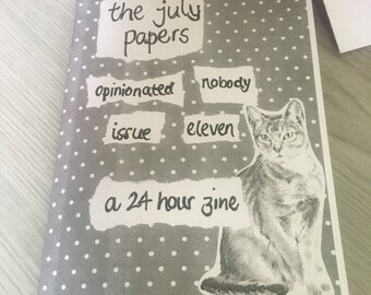 The July Papers - Opinionated Nobody issue 11