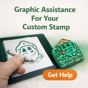 Graphic assistance for your custom stamp