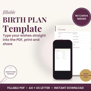 May include: A fillable birth plan template in PDF format, featuring text that reads "fillable BIRTH PLAN Template", "NO CANVA NEEDED", "MADE BY MUMS FOR MUMS", and "BONUS DISCOUNT CARD INSIDE". Includes A4 and US letter sizes for digital use.