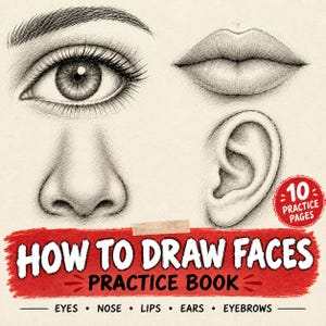 May include: A drawing practice book titled How to Draw Faces featuring detailed graphite sketches of an eye, nose, lips, and ear. The cover includes a red circular badge stating 10 Practice Pages and lists eyes, nose, lips, ears, and eyebrows.