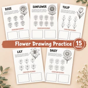May include: Five white sheets of paper featuring flower drawing practice exercises. Each page includes a large flower illustration, smaller tracing examples, and blank boxes labelled 'YOUR TURN TO DRAW' for rose, sunflower, tulip, lily, and daisy.