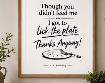 Funny Kitchen Quote Printable, Sarcastic Wall Art, Lick The Plate (Digital Download)