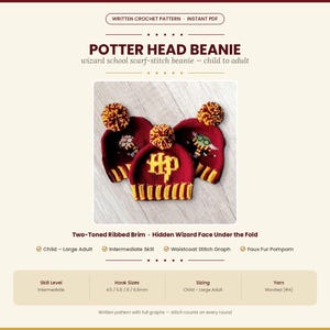 Pode incluir: Um padrão de crochê escrito para um gorro Potter Head com borda canelada de dois tons e pompom de pele sintética. O padrão inclui um gráfico de ponto waistcoat para tamanhos de criança a adulto, com agulhas de 4,5mm, 5,5mm, 6mm e 6,5mm.